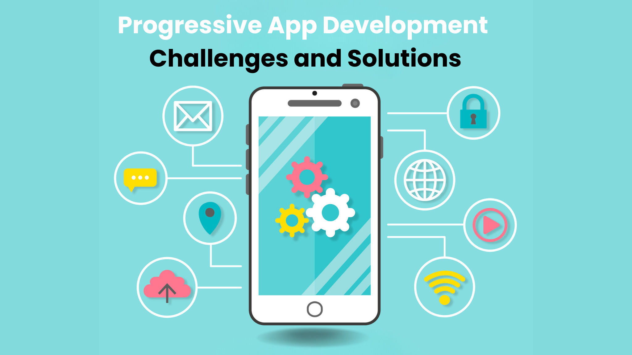 Overcoming Challenges in Progressive App Development: Solutions and Workarounds